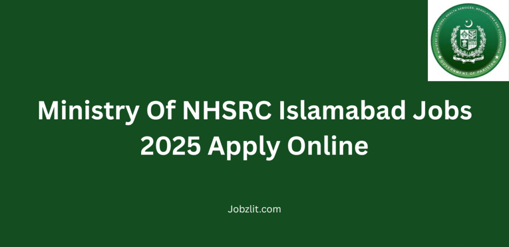 Ministry Of NHSRC Islamabad Jobs 2025 Apply Online