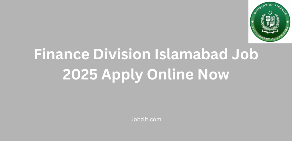 Finance Division Islamabad Job 2025 Apply Online Now