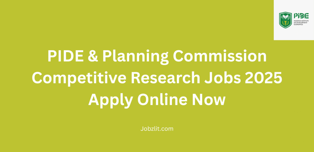 PIDE & Planning Commission Competitive Research Jobs 2025 Apply Online Now