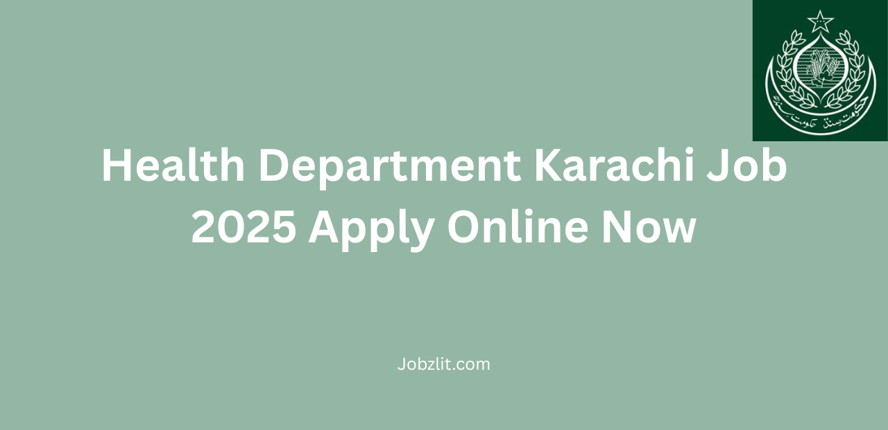 Health Department Karachi Job 2025 Apply Online Now